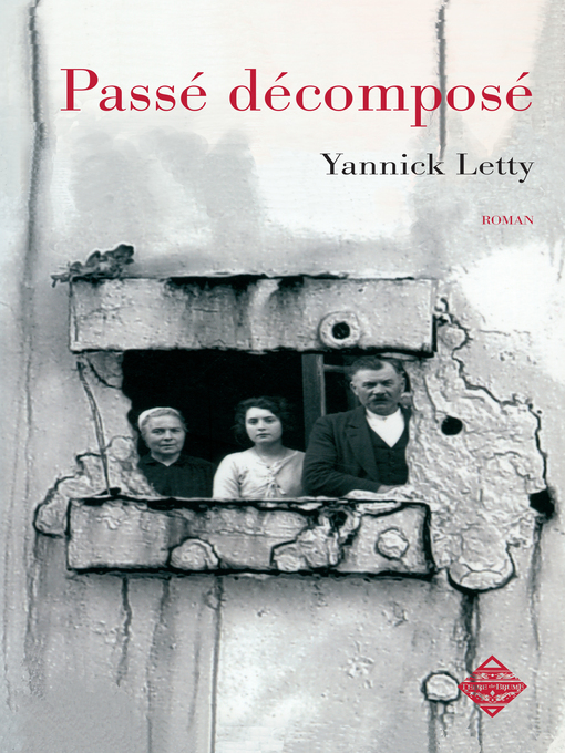 Title details for Passé décomposé by Yannick Letty - Available